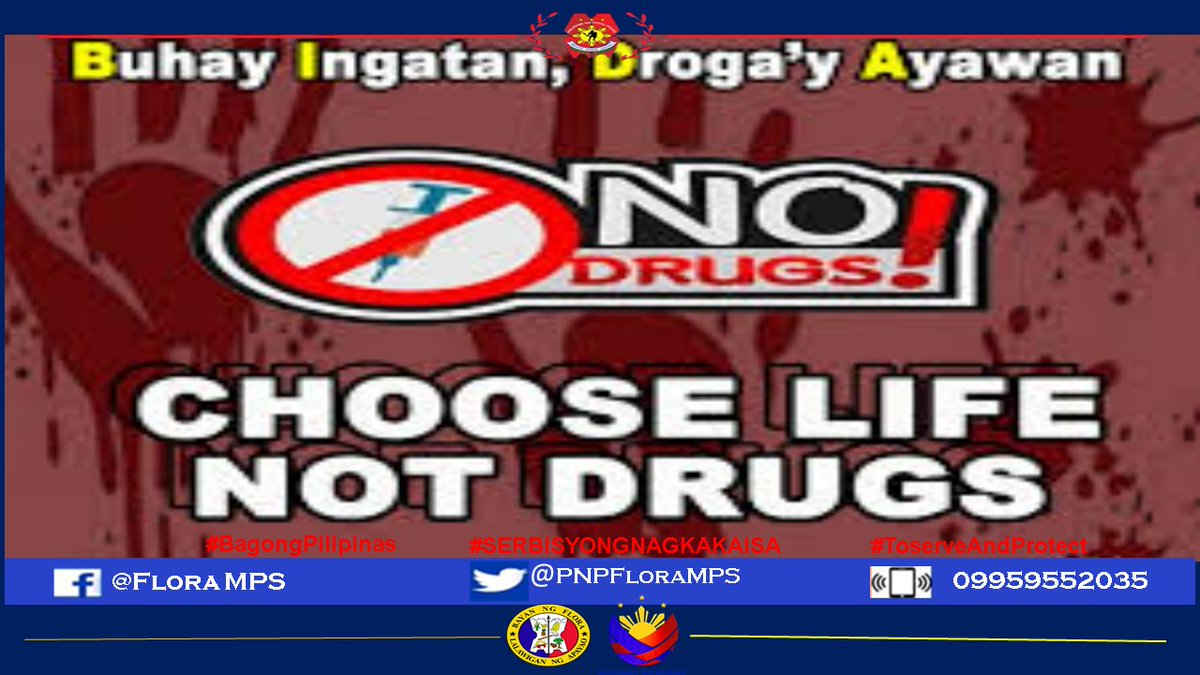 Choose Life Not Illegal Drugs #SerbisyongNagkakaisa #ToServeandProtect