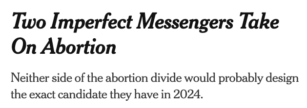 WHAT FRESH HELL IS THIS @nytimes !? One candidate kicked off his '24 campaign with a focus on fighting for reproductive rights. The other says women who get abortions should be punished and he brags about being the guy who got Roe v Wade overturned.
