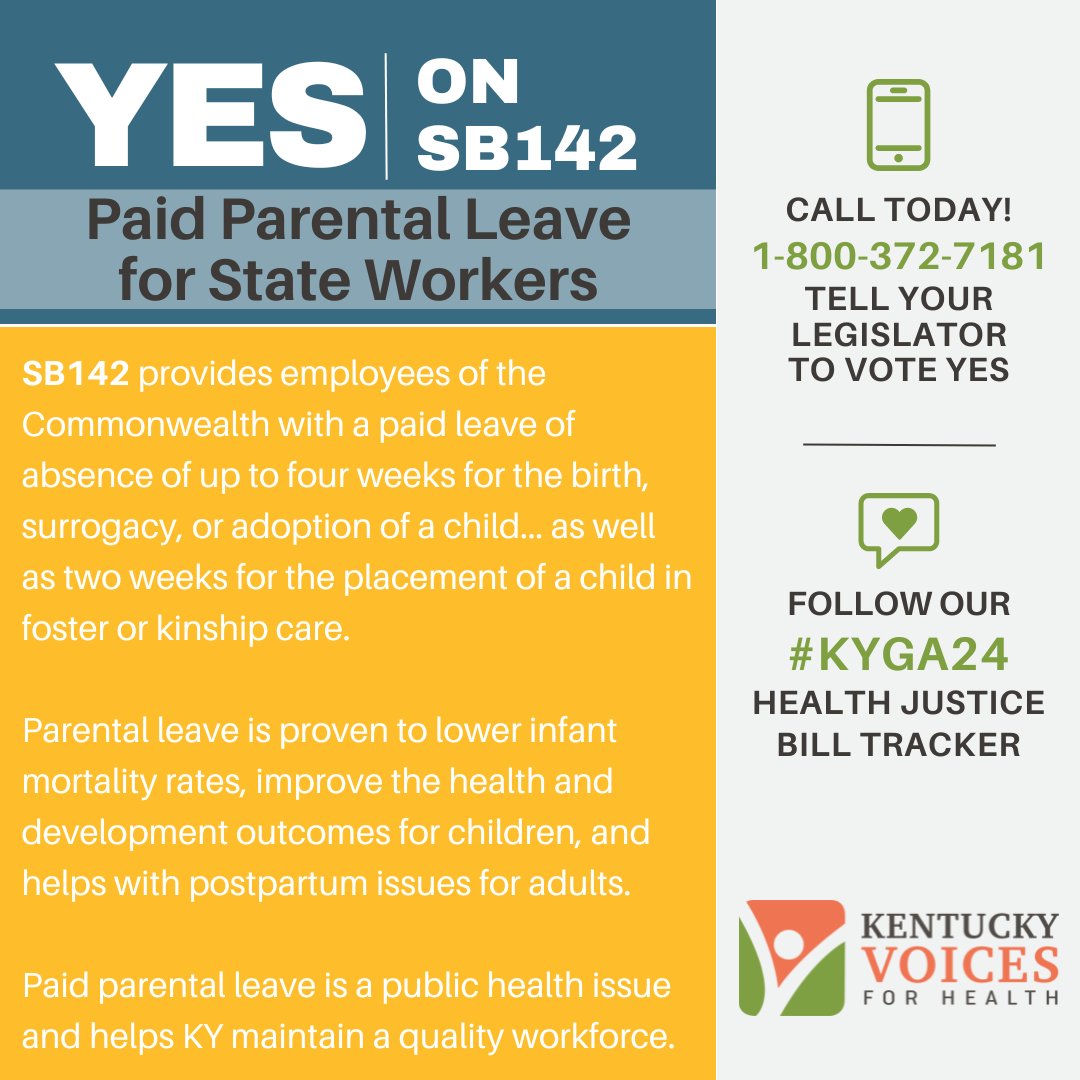 SB142 provides a major boost for state workers by allowing them up to a month of paid parental leave. They are here for us, let's make sure they are there to support their families. Call 1.800.372.7181 & let your know representative that the House must VOTE YES on SB142! #KYGA24