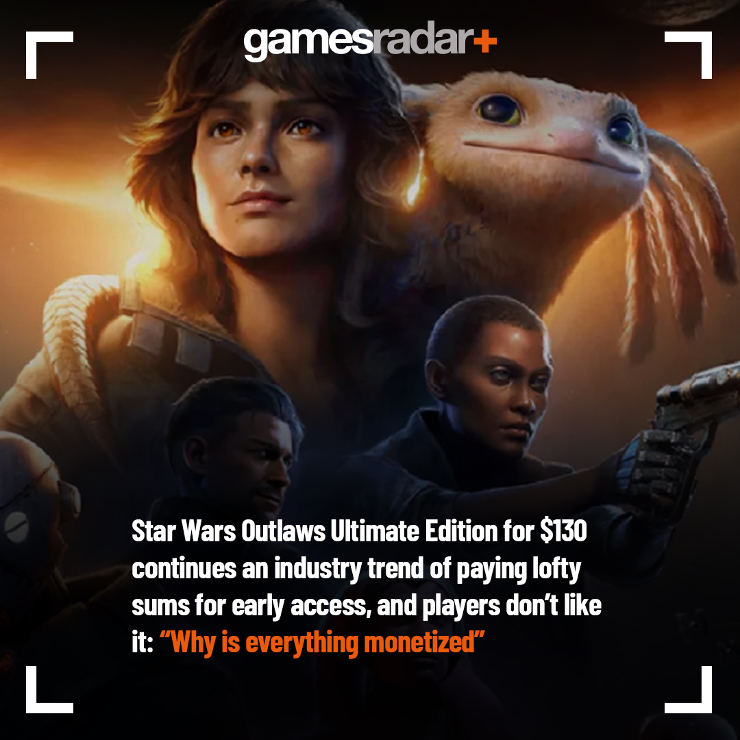 GamesRadar's tweet photo. Would you pay $110 for early access to Star Wars Outlaws? https://t.co/NGC2GSfUcM https://t.co/1hjyiIakf3