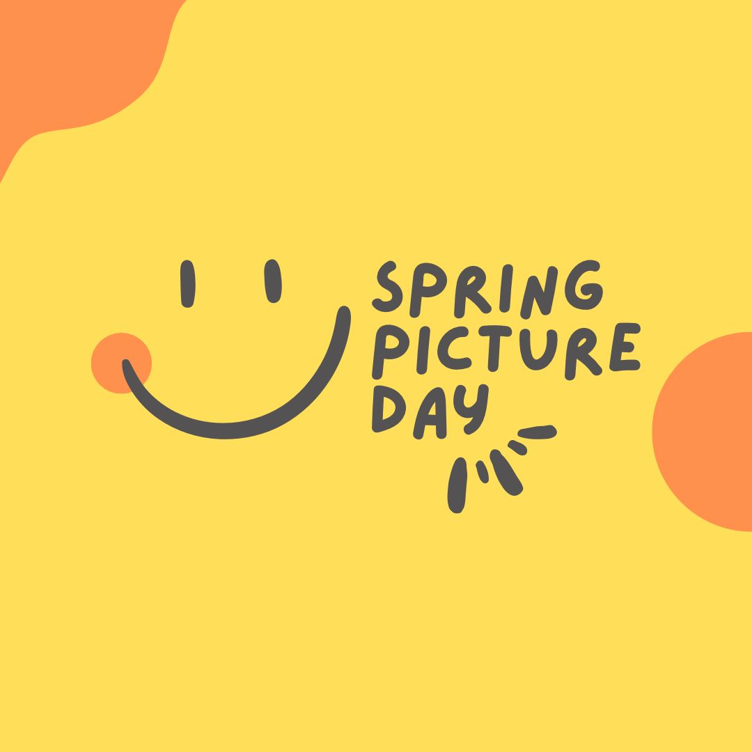 Tomorrow is individual Spring Picture day!