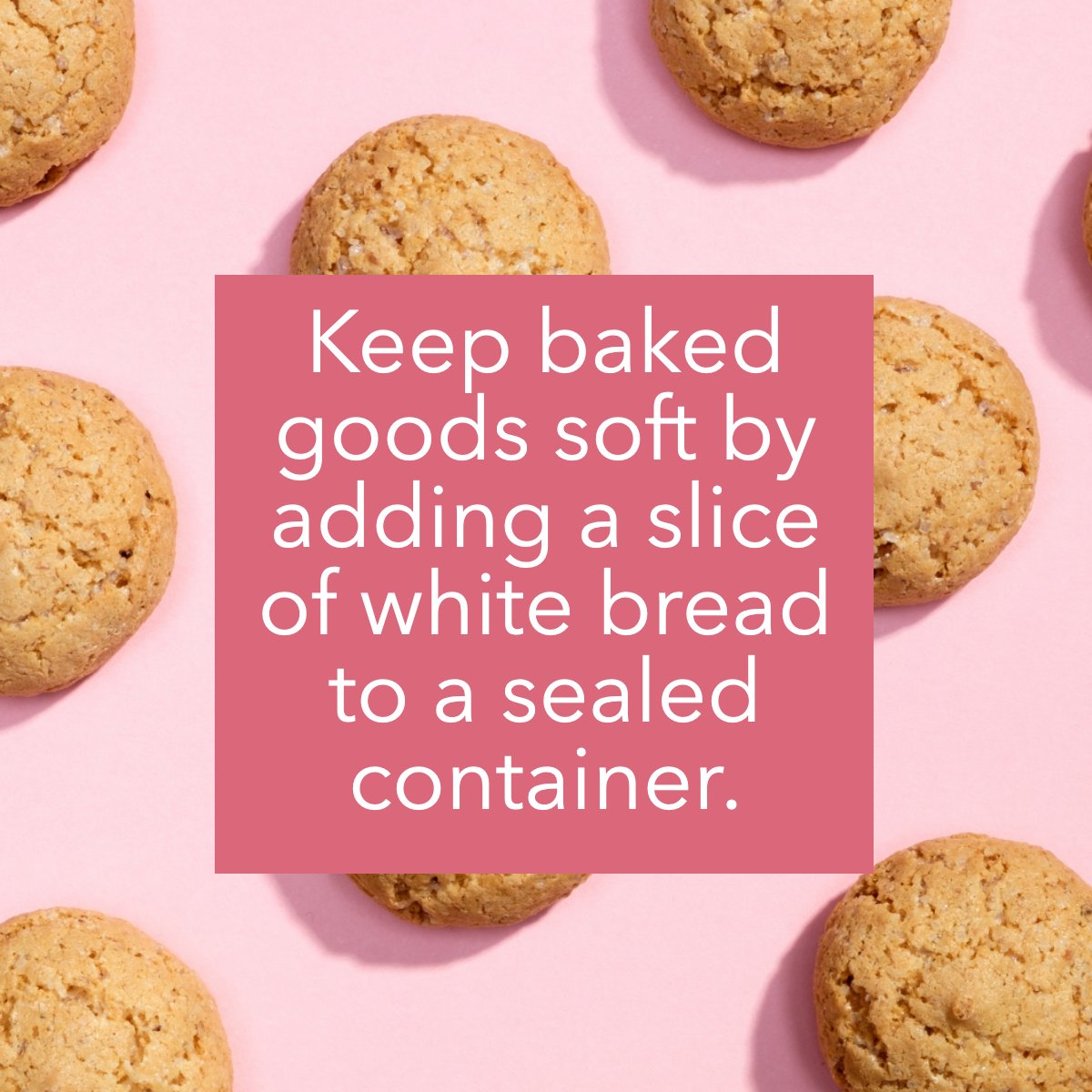Ready for a #bakinghack?

Keep baked goods soft by adding a slice of white bread 🍞 to a sealed container.

What's the best kind of cookie 🍪? Let us know in the comments!

#cookies #pink #baking #kitchenhack #funfact #bakingtips
 #lakelivingpa #lakelife