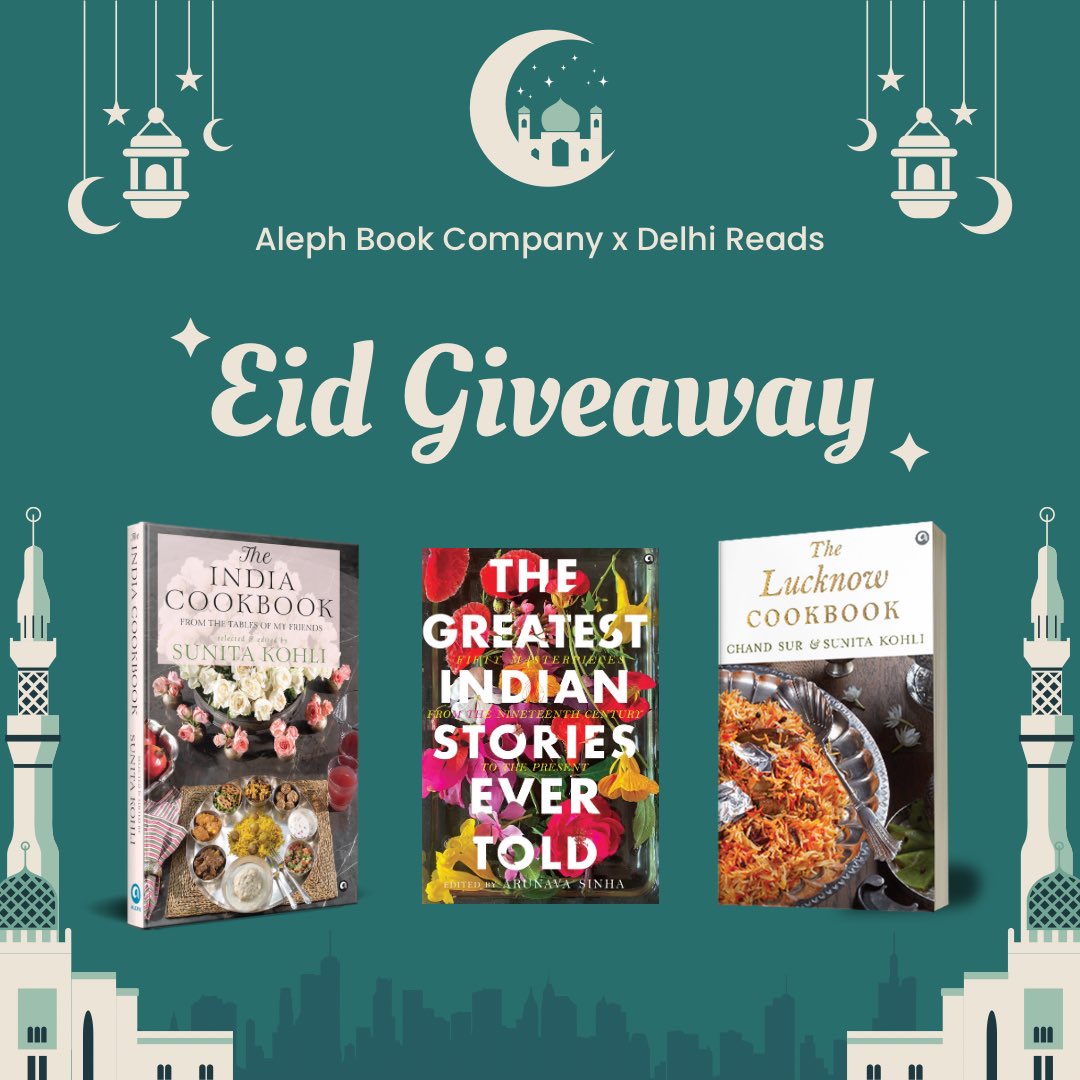 Giveaway Alert! (For Instagram only) Here’s your chance to win a copy of these books on the joyous occasion of Eid! Rules to enter the giveaway: •Follow @AlephBookCo and Delhi Reads •Tell us your favourite Eid delight. •Tag three of your friends. •Share this post in your…