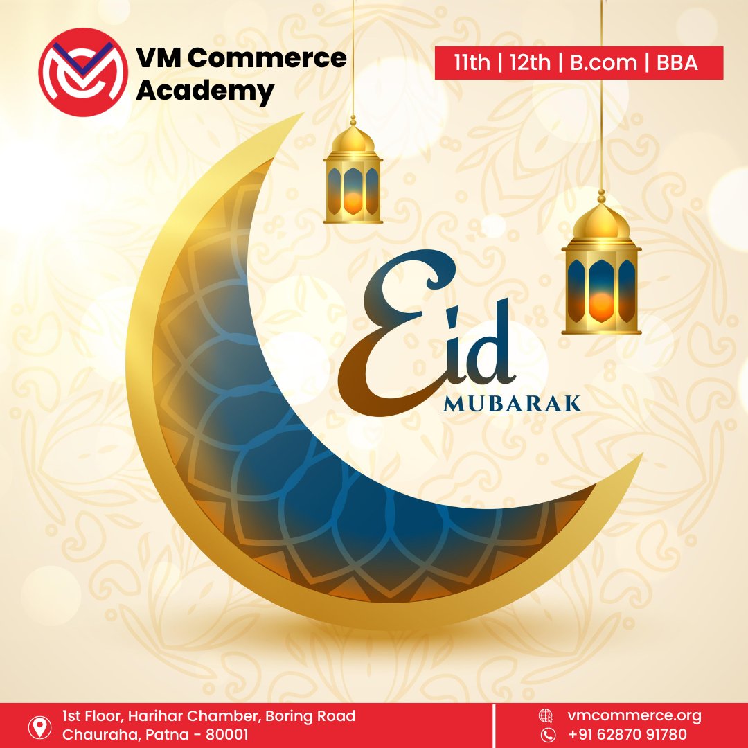 May the blessings of Eid fill your heart with joy, your home with warmth, and your life with peace. Eid Mubarak!
..

#VMCommerceAcademy #CommerceAcademy #Patna #CommerceClasses #Commerceinstitute #CareerInFinance #careerincommerce #12thCommerce #12thCommerce #EidMubarak