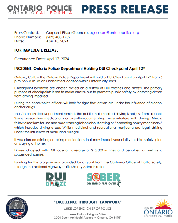 Ontario PD will be having a DUI/ Driver's license checkpoint this Friday, April 12th. Please see the attached press release for further information. Grant funded by @OTS_CA