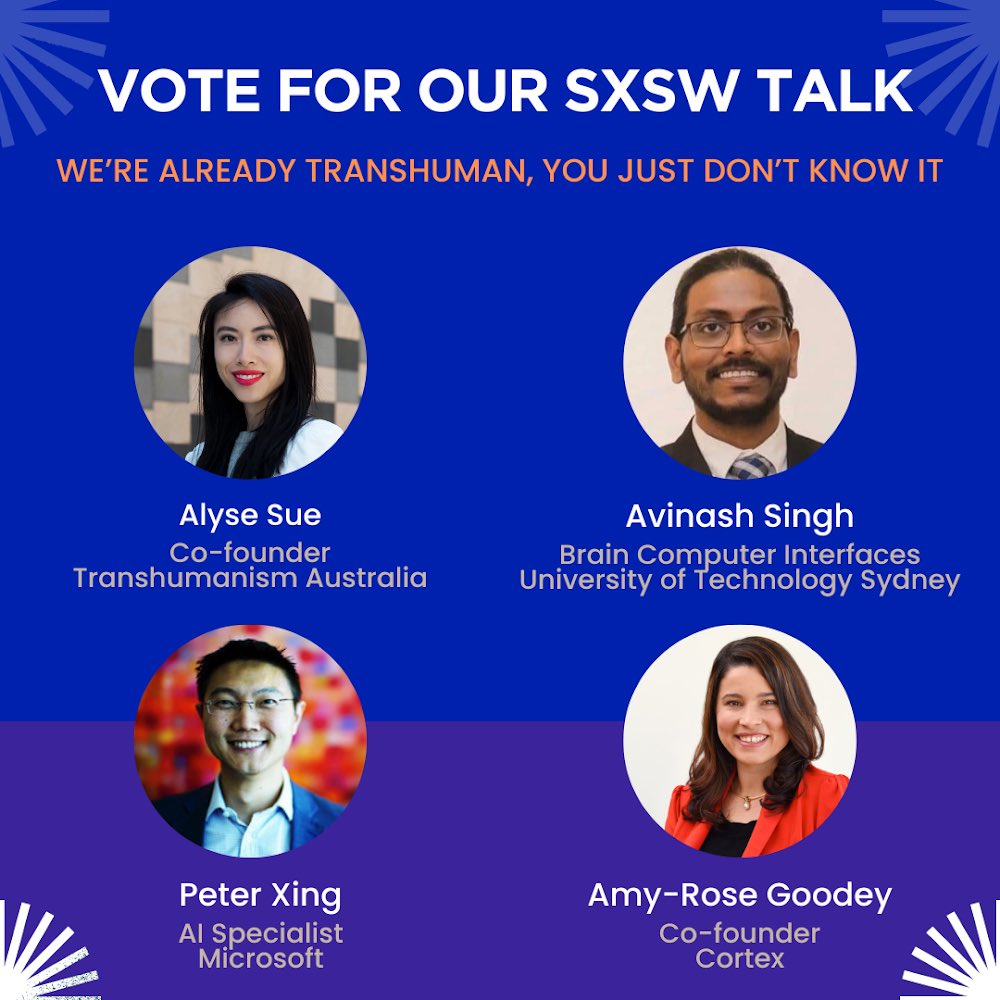 We (@amydashrose @peterxing @avinash_singhh) need your support in making this talk. Please vote for us here submission.sxswsydney.com/entry/vote/Wqw… (can also search for 'transhumanism' once logged in)