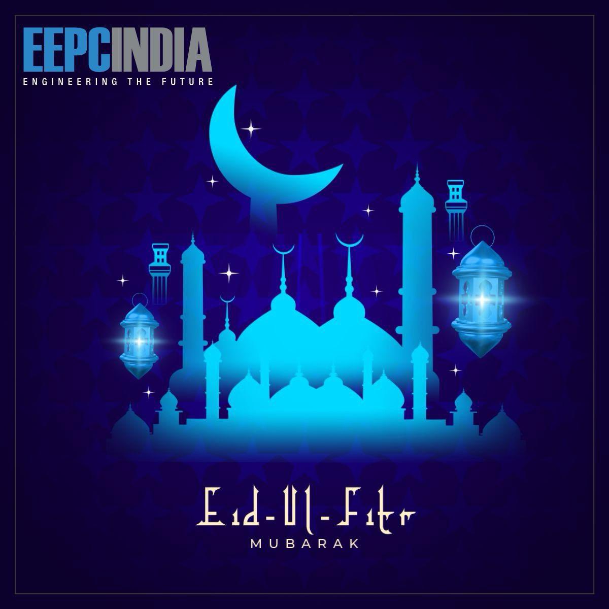 @eepcindia wishes Happy #Eid2024 - - A time to reflect on the lessons learnt during the month long Ramadan - patience, compassion, and gratitude, and to carry these values forward into the year ahead @KBRI_NewDelhi @EI_Baghdad @indembcairo @IraqiGovt @IndianEmbassyTR @MFATurkiye