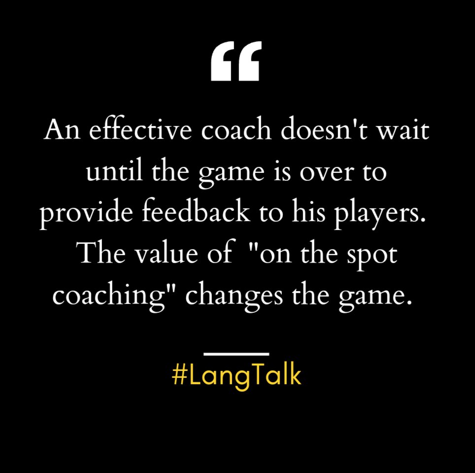 On the spot coaching has the power to change the trajectory of the entire game!  #LangTalk #Leadership  #OnTheSpotCoaching #Share #Repost