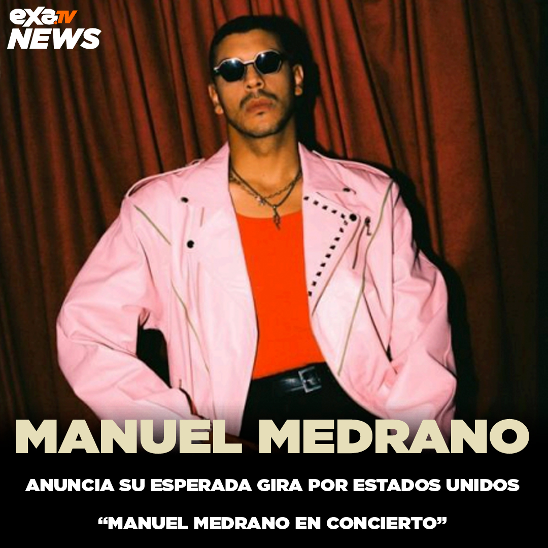 🇨🇴 @manuelmedrano, el cantautor colombiano revela oficialmente sus conciertos en los Estados Unidos.Ae presentará en Orlando, New York, Miami y terminando la gira con broche de oro en Puerto Rico. #ManuelMedrano #ManuelMedranoEnConcierto #EXAtv