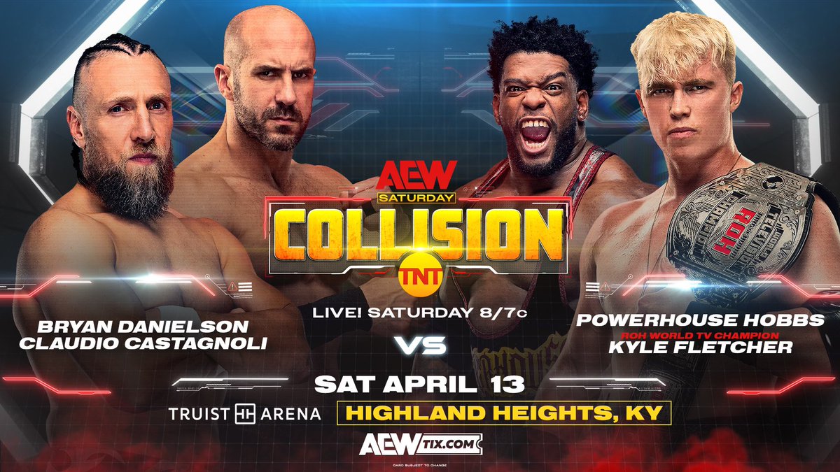 This Saturday, 4/13 Highland Heights, KY Saturday Night #AEWCollision 8pm ET/7pm CT on TNT @bryandanielson/@ClaudioCSRO vs @kylefletcherpro/@TrueWillieHobbs Before Danielson's #AEWDynasty Dream Match vs @WillOspreay, Don Callis's Family aims to neutralize the BCC this Saturday!