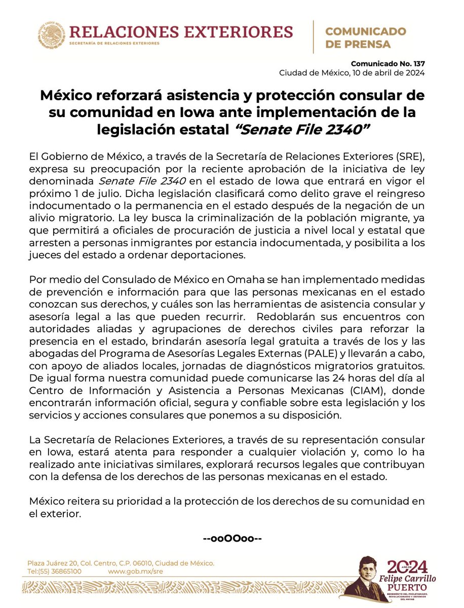 COMUNICADO. “México reforzará la asistencia y protección consular de su comunidad en Iowa ante la implementación de la legislación estatal ‘Senate File 2340’”. El Gobierno de México, a través de la Secretaría de Relaciones Exteriores, expresa su preocupación por la reciente