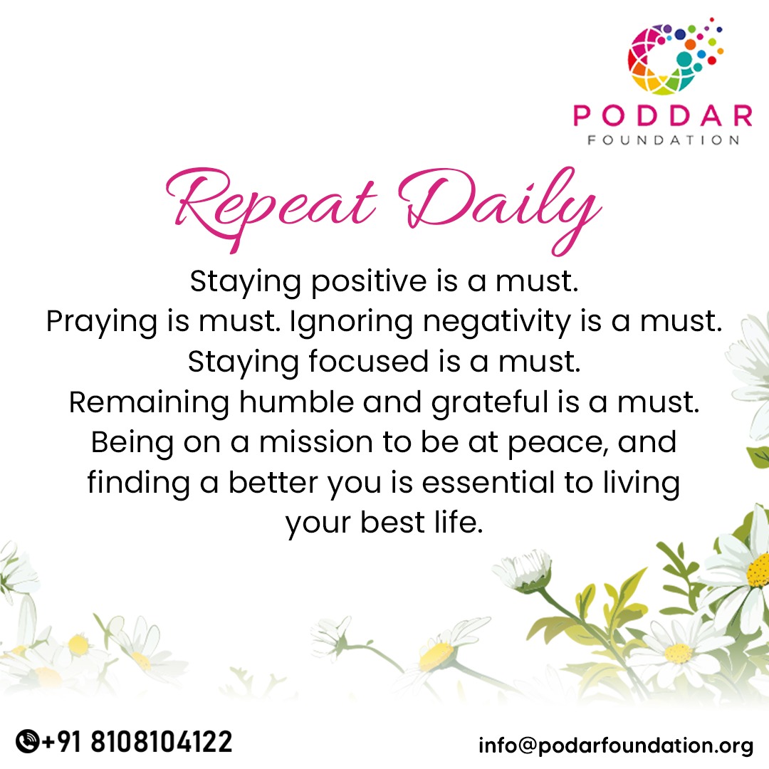 Daily Reminder: 🌟

Let's make positivity a non-negotiable! Here are your daily must-do's for a fulfilling life.
Tag someone who needs this positive energy today! Let's lift each other up and conquer the day together! 💪

#poddarfoundation #dailyreminder #positivity #life