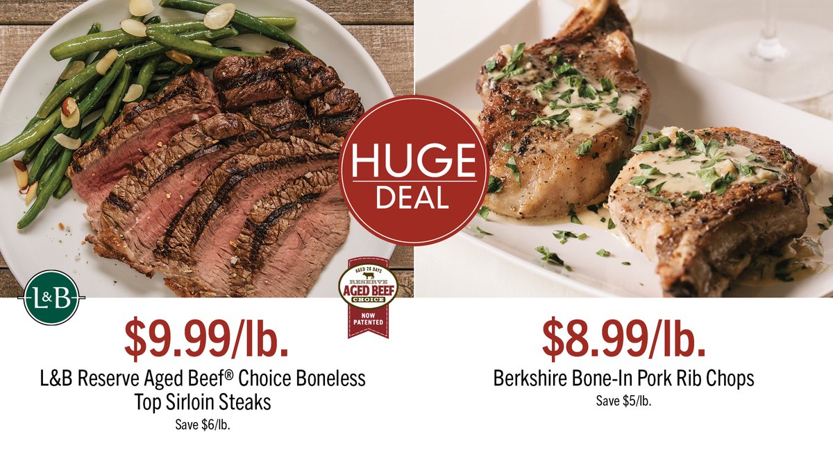 Now through April 17, save on L&B Reserve Aged Beef® Choice Boneless Top Sirloin Steaks and Berkshire Bone-In Pork Rib Chops! See all of this week's deals at Shop.LundsandByerlys.com