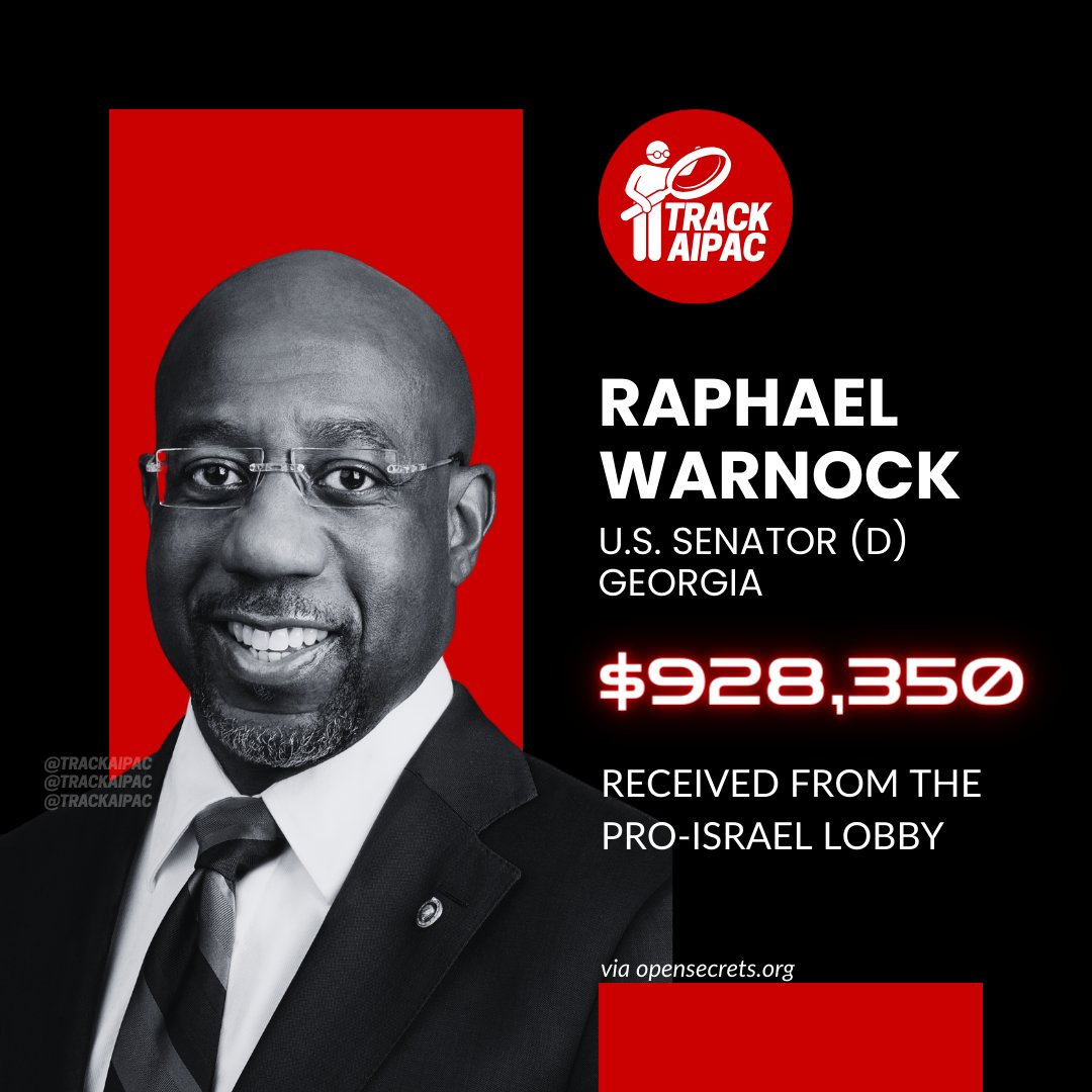 TrackAIPAC's tweet photo. Sen. Raphael Warnock has received >$928,000 from the pro-Israel lobby since elected in 2020.

Warnock voted for the spending bill that cut UNRWA funding and consistently votes for unconditional military aid to Netanyahu.

He currently has a 0% score on the Congressional Democrat Palestine tracker. #CeasefireNOW #GASEN