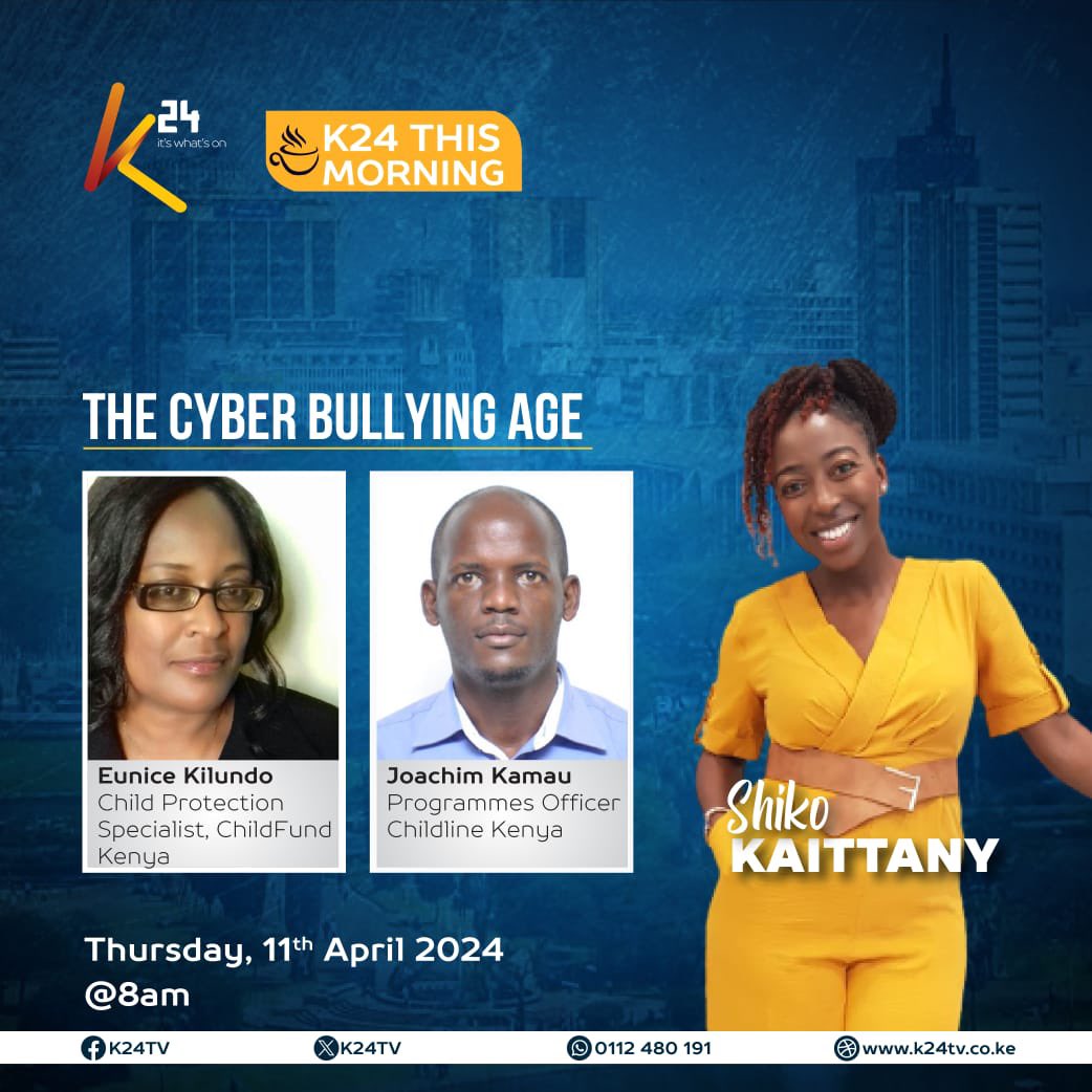 On @K24Tv at 8am today, we will be leading a discussion on how best to handle cases of cyber bullying related to children. Tune in!
