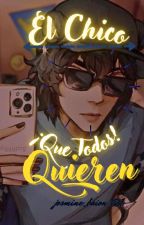 ( •̀ ω •́ )✧ El Chico Que Todos Quieren [S] por mi perfil de <a href="/oyewattpad/">Wattpad Español</a> ⭐(☞ﾟヮﾟ)☞ wattpad.com/user/josmine_b…