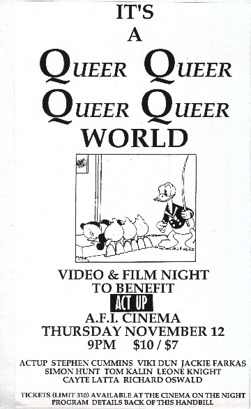 Film benefit night I ran in 1992 for ACTUP in Sydney. A few conservative do-nothing gay men didn't like that we'd called our organisation 'Queer Screen', so we decided to use the word four times in the screening title 😉😜