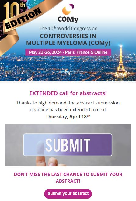 ⭐The 10th COMy Congress⭐️ EXTENDED call for your abstract! 🔽🔽 bit.ly/3XqEQN3 Register TODAY and save your spot 👇 bit.ly/3ZSb31v 📅 May 23-26, 2024 🗼 Paris, France & Online @Mohty_EBMT @nagler_EBMT @mvmateos