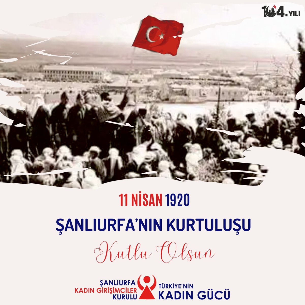 Urfa'nın Şanlı Kurtuluşu'nun 104. Yıl dönümünü kutluyor,ebedebiyete intikal eden tüm şehitlerimizi saygı, rahmet ve minnetle anıyoruz.