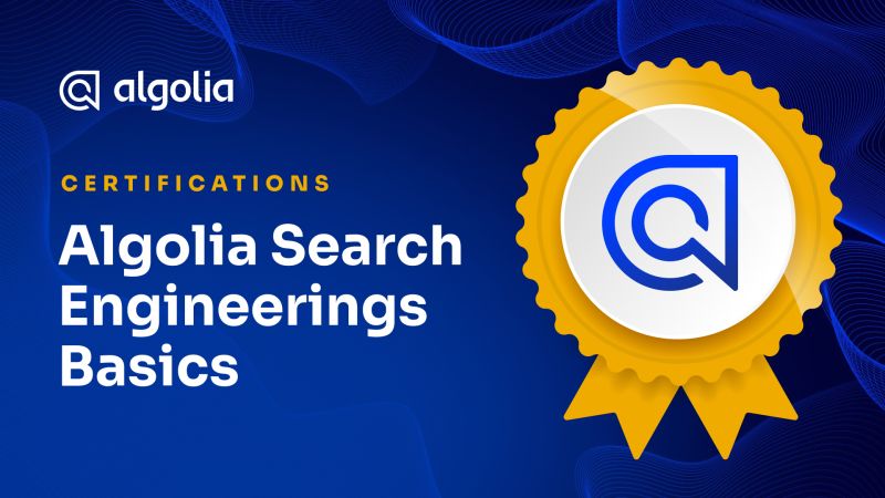 💫 Kickstart your day with a shiny ✨NEW✨ Algolia certification for devs! 🏅 Master Algolia Search Engineering Basics made specifically for developers with a code-first approach. Boost your skills with 17 new modules. Get Algolia certified today → lnkd.in/enSgsfrm