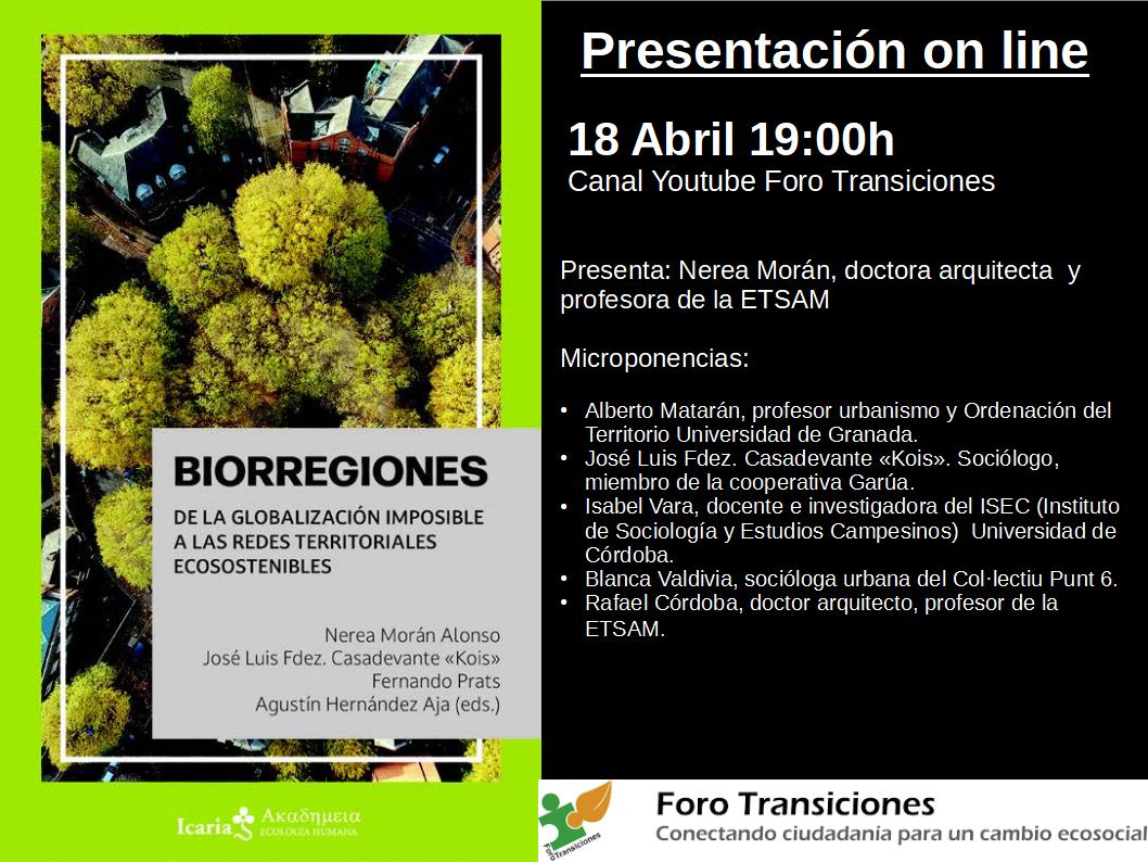 Presentación virtual del libro: Biorregiones. De la globalización imposible a las redes territoriales ecosostenibles. Una oportunidad para reflexionar junto a un amplio grupo de quienes participan en la publicación. 18 Abril a las 19:00n en: youtube.com/watch?v=8rqhrC…