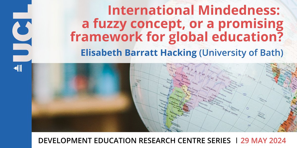📢JUST CONFIRMED📢
DERC webinar on 29 May (16:00 UK) will see Elisabeth Barratt Hacking (@EducationBATH) discuss & critique 'International Mindedness', the approach to #GlobalEducation embraced by the @iborganization 👉ucl.zoom.us/meeting/regist…