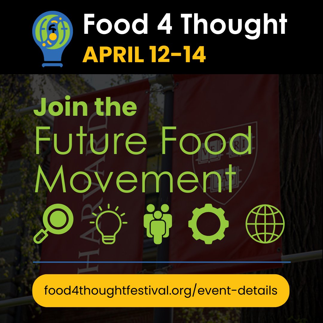 Join us at the first annual Food 4 Thought Festival on April 12-14th 2024 at @Harvard University! 🌱✨The event will bring together students from global universities to envision the future of the #FoodSystem. Register now ➡️ hubs.ly/Q02sn8Lp0