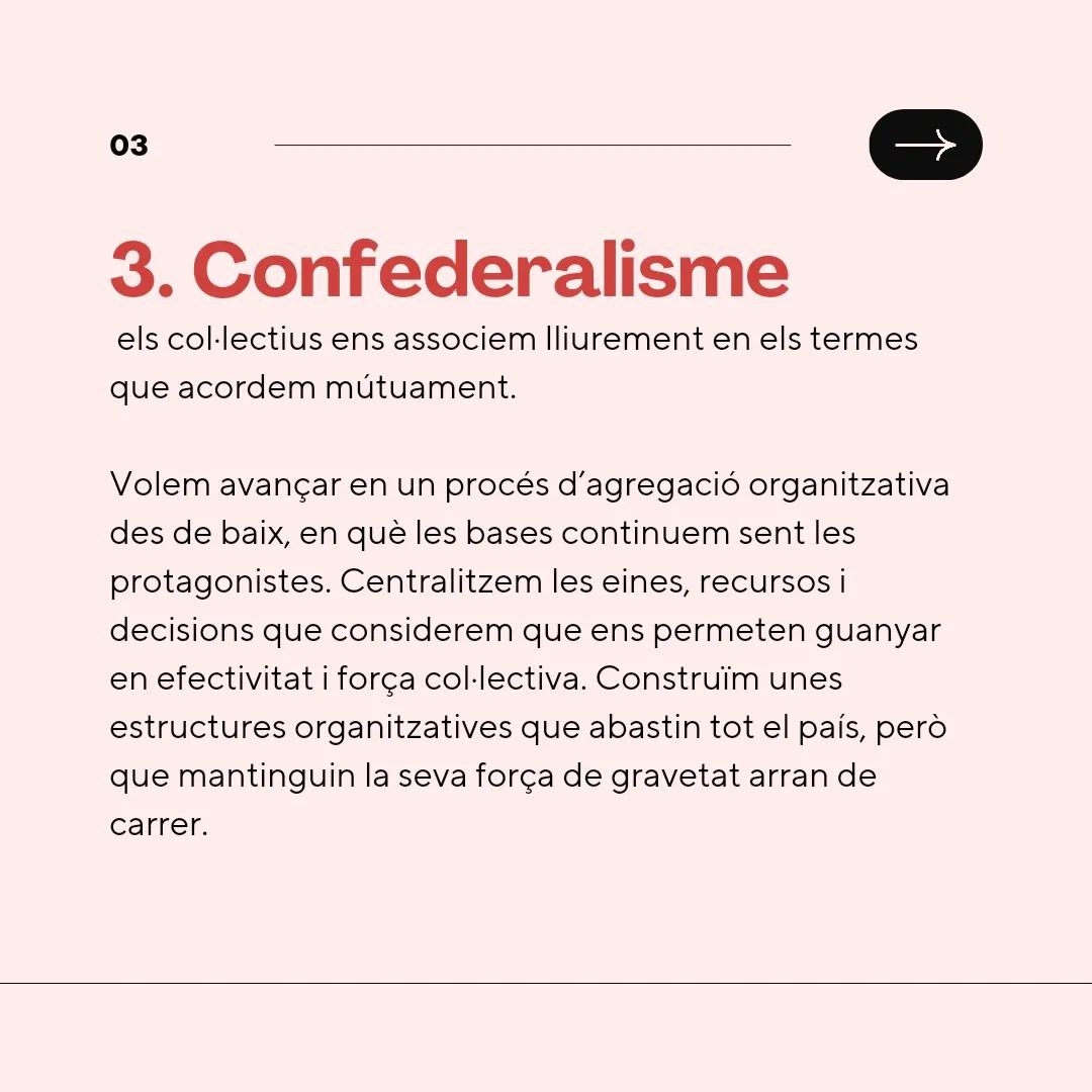 3. Confederalisme: els col·lectius ens associem lliurement en els termes que acordem mútuament. sindicatdebarri.org/index.php/2024…