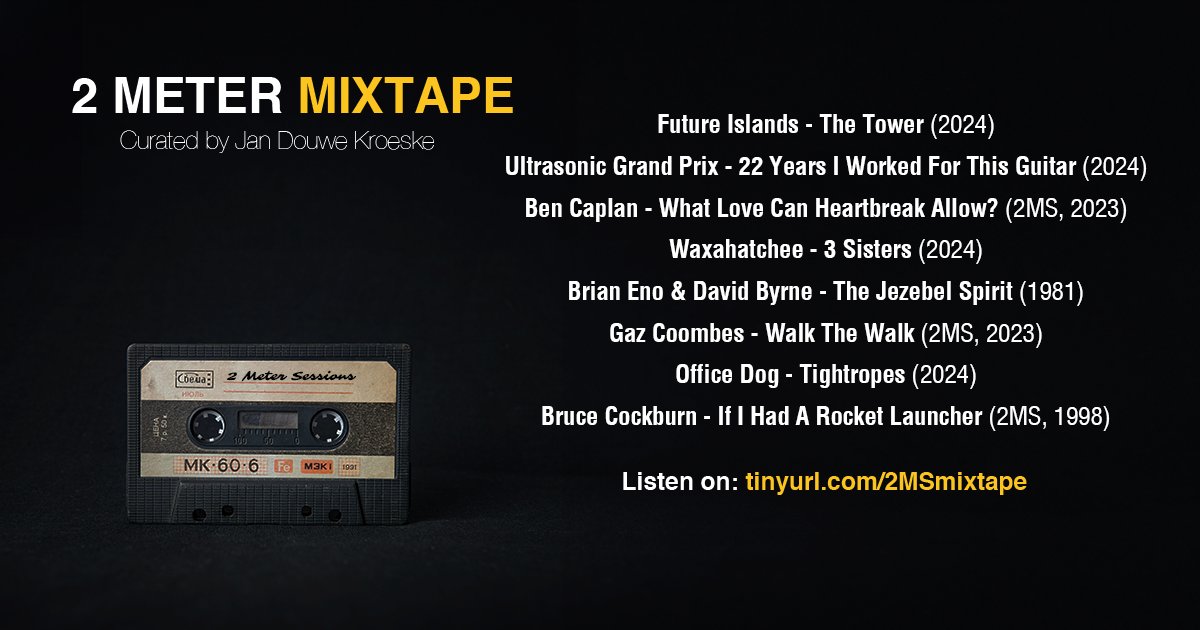 A new 2 Meter Mixtape. Recommendations and songs from the 2 Meter Sessions archive curated by Jan Douwe Kroeske. Listen: tinyurl.com/2metermixtape @futureislands, Ultrasonic Grand Prix, @bencaplanmusic, Waxahatchee, @brianeno & @DBtodomundo, @GazCoombes, Office Dog, Bruce Cockburn