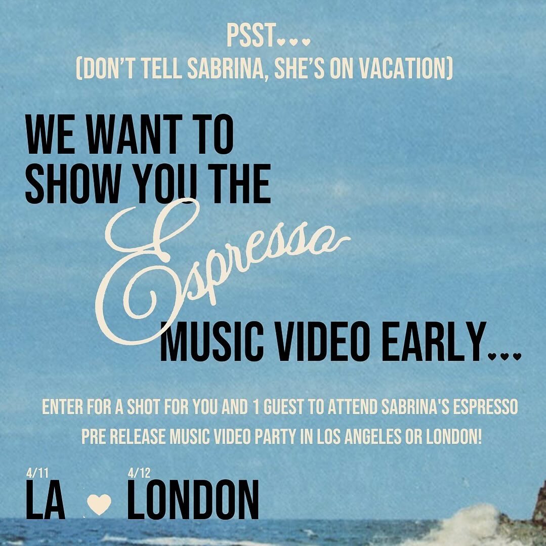 calling all @SabrinaAnnLynn + espresso lovers, we’re giving you a shot to watch the #espressovideo early tomorrow in london. sabrinacarpenter.lnk.to/espressoMVparty