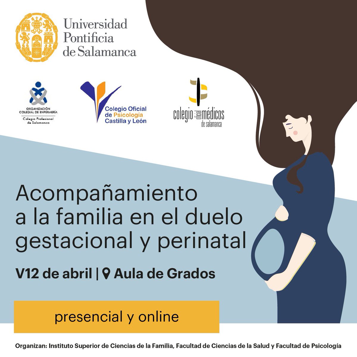 🙌🏻 El Instituto de Ciencias de la #Familia, @saludUPSA y la Facultad de #Psicología, en colaboración con @CoEnfSalamanca, el @copcyl y el @com_salamanca, organizan mañana la jornada 'Acompañamiento a la familia en el #duelo #gestacional y #perinatal' 👉🏻 upsa.es/actualidad/jor…