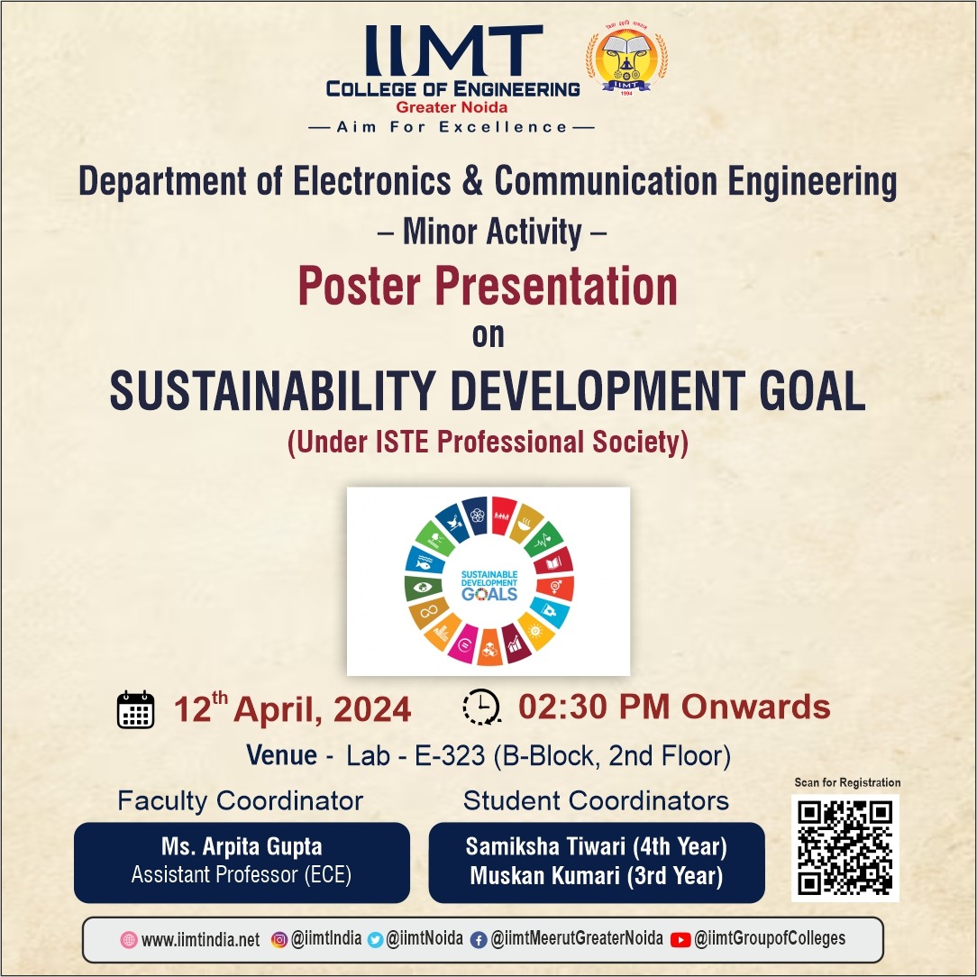 The Department of ECE is organizing a minor activity, a poster presentation on the Sustainability Development Goal . . iimtindia.net Call Us: 9520886860 . #IIMTIndia #IIMTian #IIMTNoida #IIMTGreaterNoida #IIMTDelhiNCR #IIMTCollege #SustainableDevelopmentGoals #ISTE