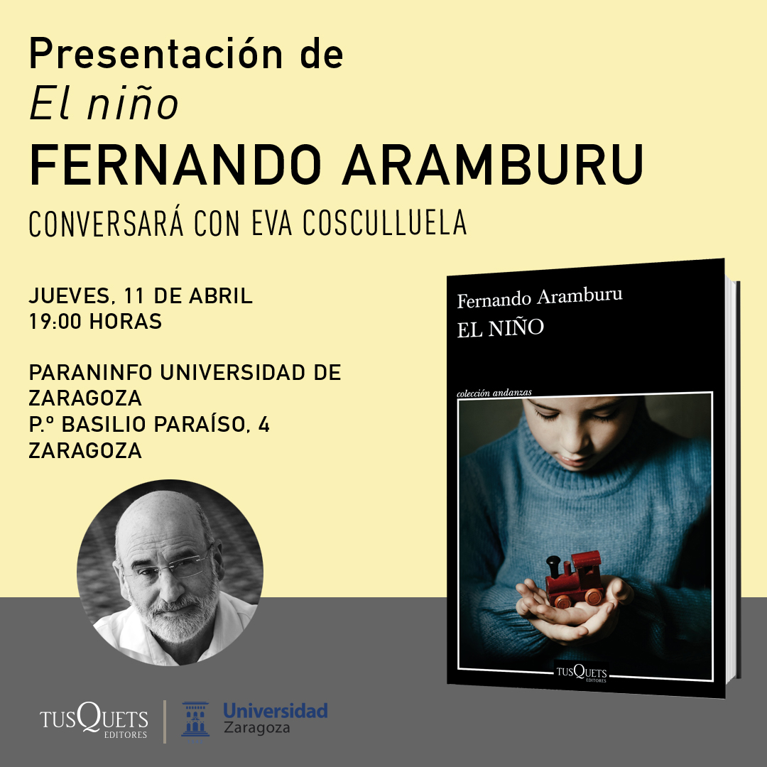 Fernando Aramburu dialogará con Eva Cosculluela (@Portadoresuenos) sobre su nueva novela, «El niño», dentro del ciclo «La buena letra» de la Universidad de #Zaragoza. Hoy, jueves 11 de abril. 19:00 horas. Paraninfo @unizar. @Vivalibros