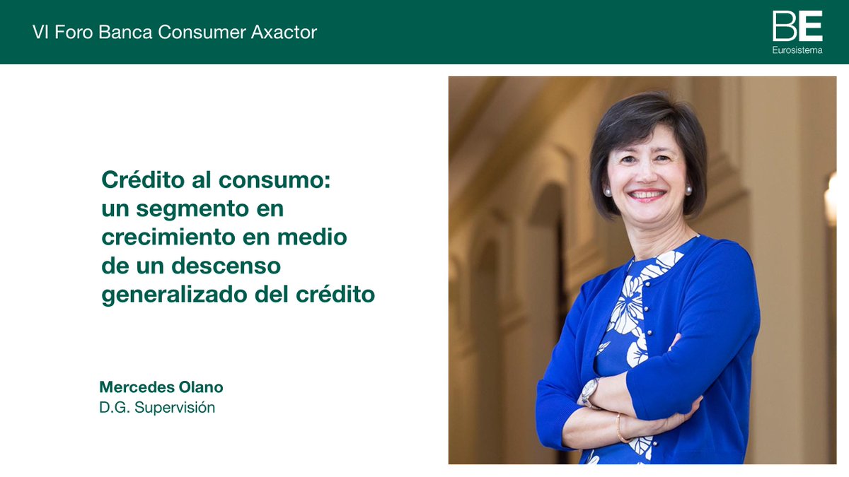 Nuestra directora general de Supervisión, Mercedes Olano, ha hablado del #créditoalconsumo en el VI Foro Banca Consumer Axactor. Consulta aquí su intervención 👉 bde.es/wbe/es/noticia… #bdeDiscursos #bdeSupervisión #crédito
