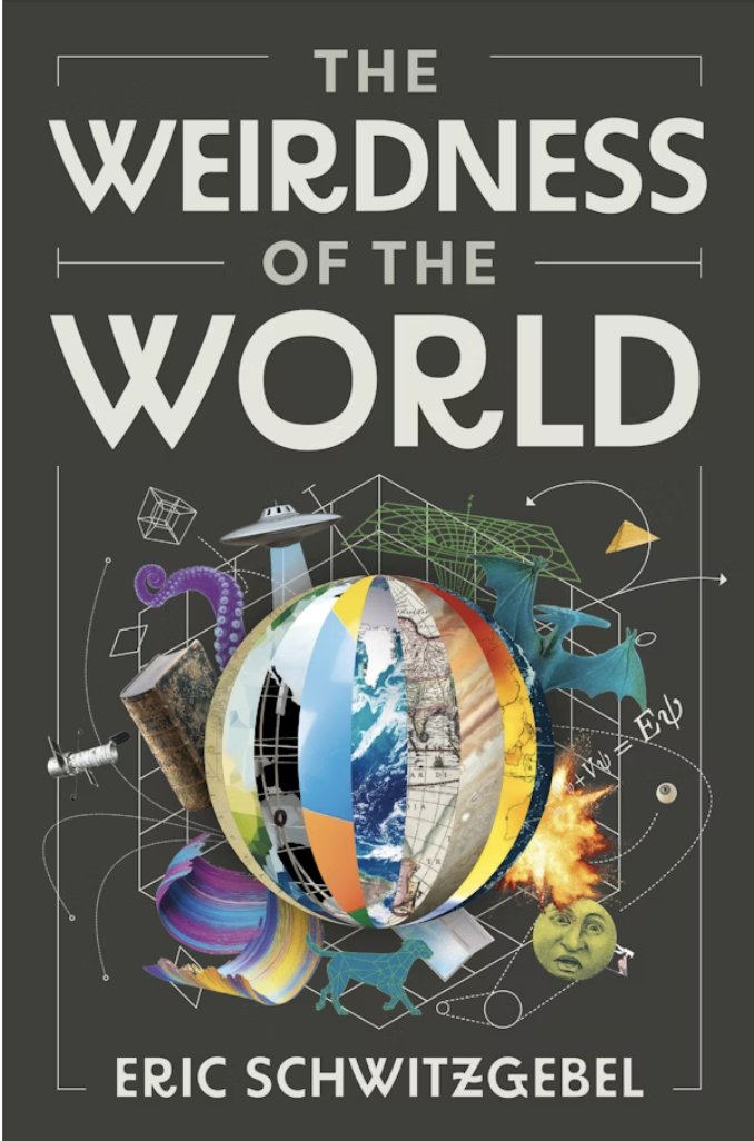 "The Weirdness of the World
Eric Schwitzgebel
"How all philosophical explanations of human consciousness and the fundamental structure of the cosmos are bizarre—and why that’s a good thing"
press.princeton.edu/books/hardcove…
<a href="/eschwitz/">Eric Schwitzgebel</a>
