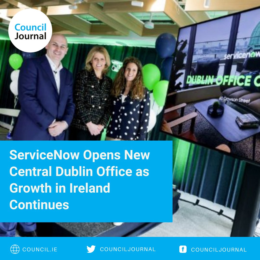 ServiceNow Opens New Central Dublin Office as Growth in Ireland Continues Read more: council.ie/servicenow-ope… #DublinOffices #Irisheconomy #Irishgrowth