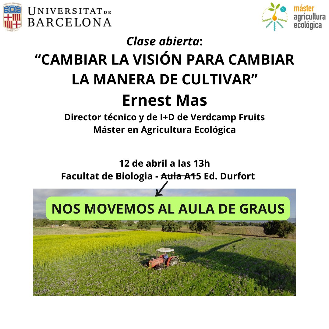 Cambio de aula! Para que hayan más plazas disponibles la clase abierta de Ernest Mas será en el Aula de Graus, en la planta baja del Edifici Durfort de la Facultad de Biologia.