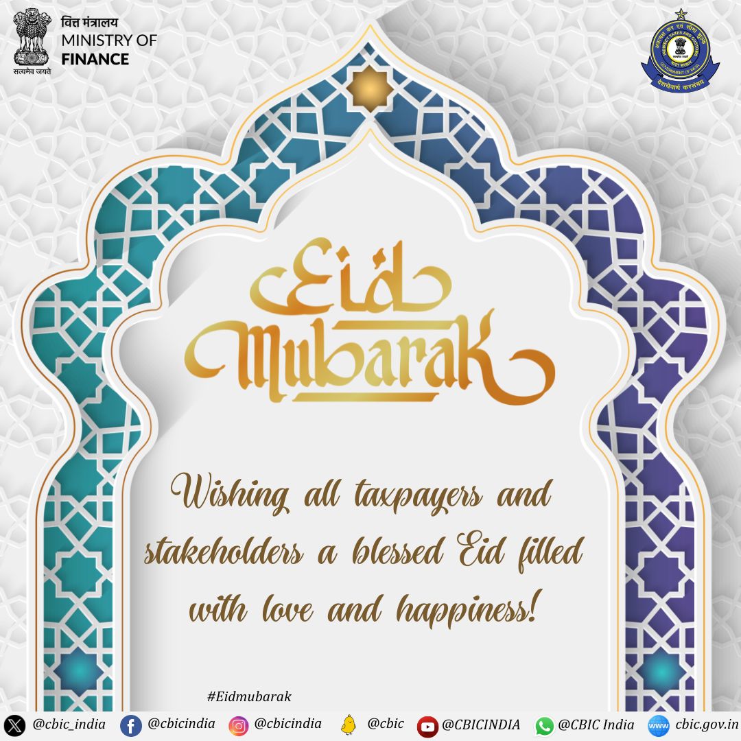 CBIC wishes all taxpayers and stakeholders a blessed Eid