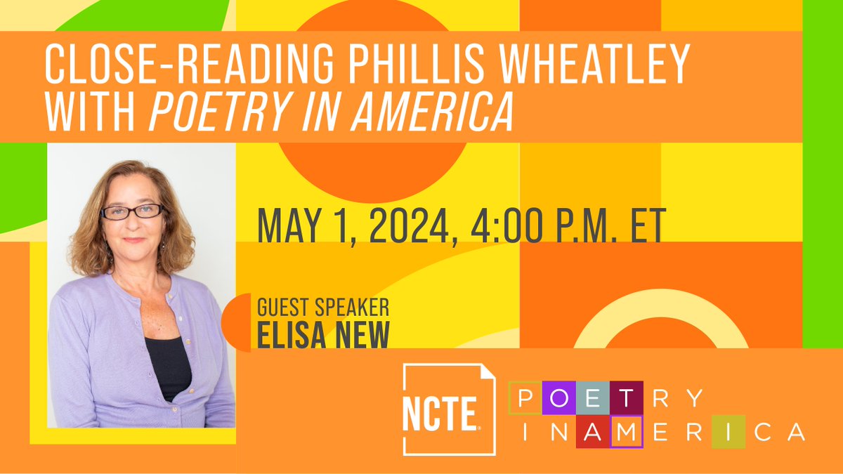 ncte's tweet photo. In honor of National Poetry Month, NCTE will host a webinar for K–12 English language arts educators. Hosted by Elisa New, the event will focus on the poetry of Phillis Wheatley &amp; will feature clips from the season 4 premiere episode of POETRY IN AMERICA. https://t.co/fWQw7vS4dI https://t.co/1ehgskD7Ss