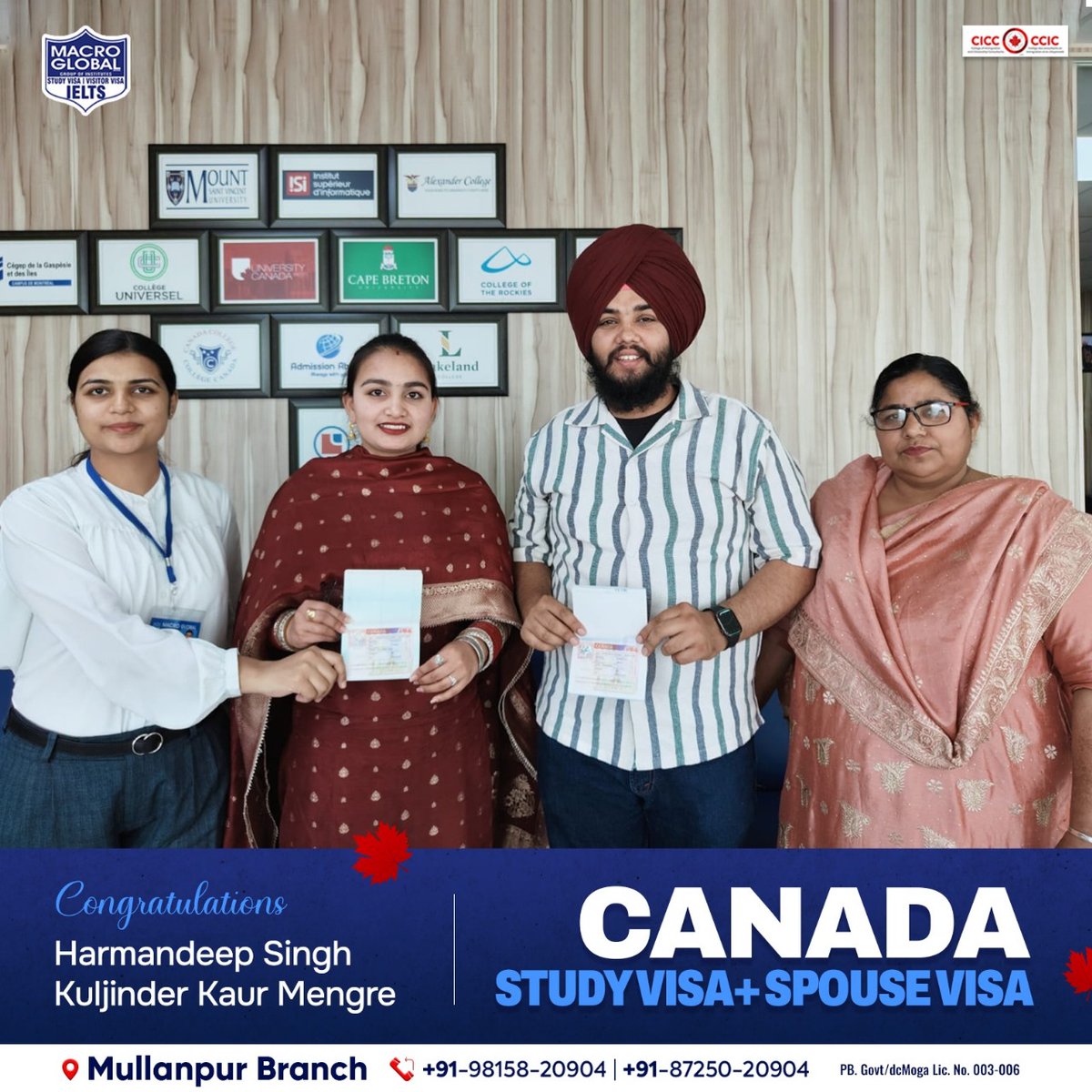 Trust our expert team, Just like Kuljinder Kaur and Harmandeep Singh did, to secure your Canadian study and spouse visas seamlessly.

#MacroGlobal #GurmilapSinghDalla #Canada #Canadastudyvisa #canadaopenworkpermit #spousevisa #Visitorvisa #Visa