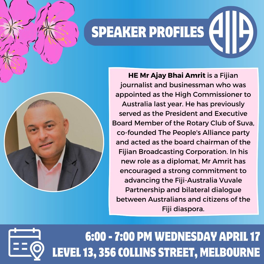 Join Mr Ajay Bhai Amrit, Fiji High Commissioner to Australia, in conversation with John Richardson, Vice President of AIIA Victoria, for a discussion about Australia and Fiji’s bilateral relationship 🇦🇺🇫🇯 📅 6-7pm, 17 April 📍 356 Collins Street 🖱️ RSVP: buff.ly/3Jf4ij9