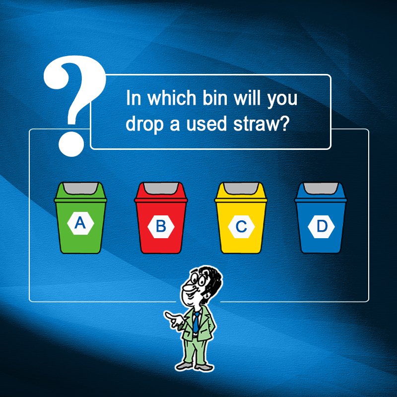 #QuizTime
In which bin will you drop a used straw?

Drop your answers in comment section 
#SwachhataQuiz