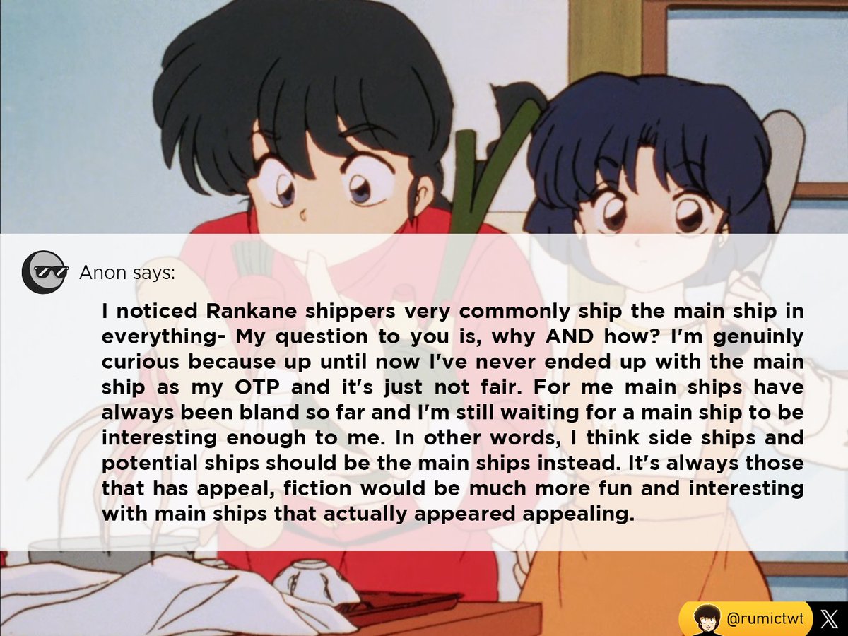 Confession #207 - I noticed Rankane shippers very commonly ship the main ship in everything- My question to you is, why AND how? I'm genuinly curious because up until now I've never ended up with the main ship as my OTP and it's just not fair. For me main ships have always been-