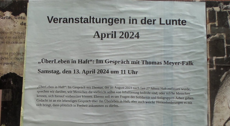 „ÜberLeben in Haft“: Im Gespräch mit Thomas Meyer-Falk Samstag, den 13. April 2024 um 11 Uhr Stadtteilladen Lunte ( dielunte.de), Weisestr. 53, #Neukölln #b1304