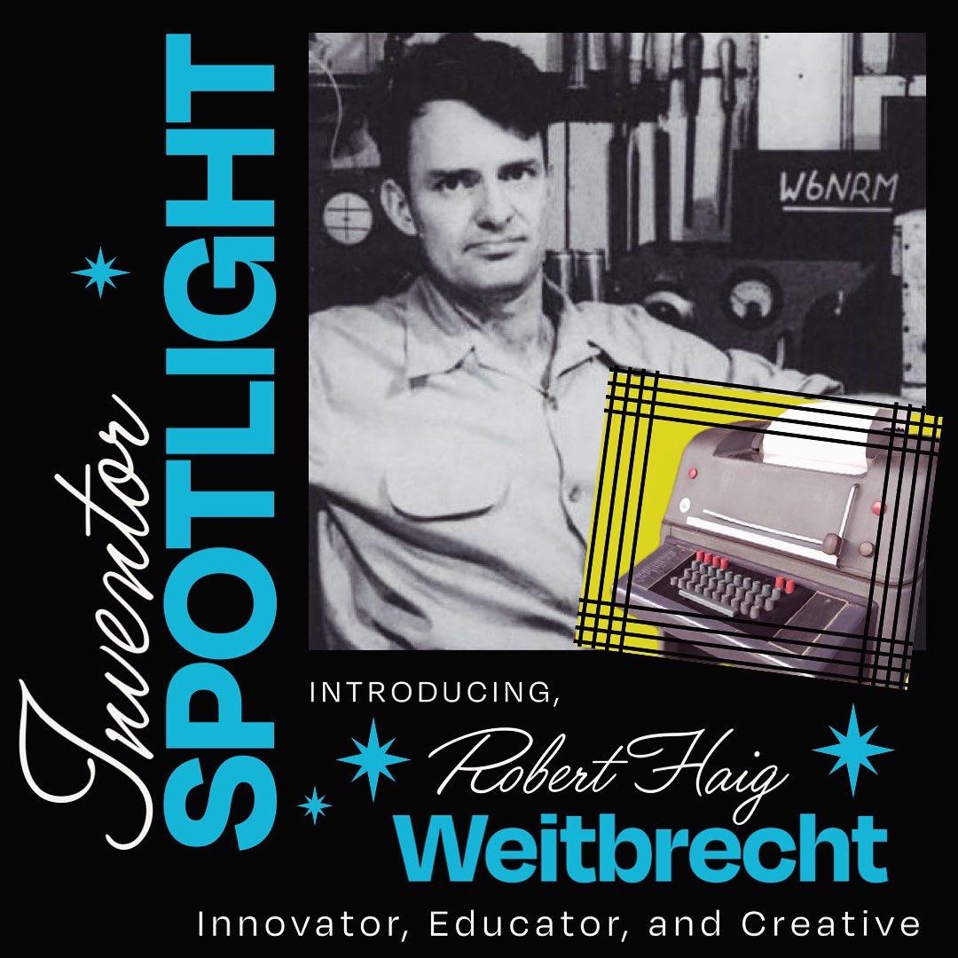 Description: Blue and white text; Inventor Spotlight, Robert Haig Weitbrecht. Innovator, Educator, and Creative. Black and white image of A male with dark short hair with light color buttoned shirt against a bookshelf and inset image showing an old TTY.