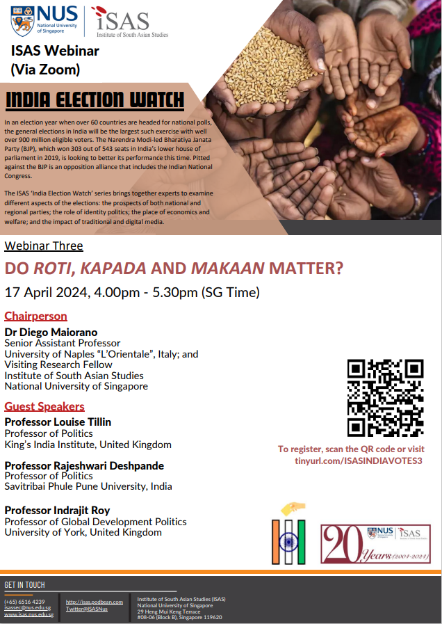 Do 'Roti, Kapada and Makaan' Matter? Join us for the third webinar of an election special series, brought to you by @ISASNus @louisetillin @diegoemme @IndrajitRoyYork @ronojoy_sen
