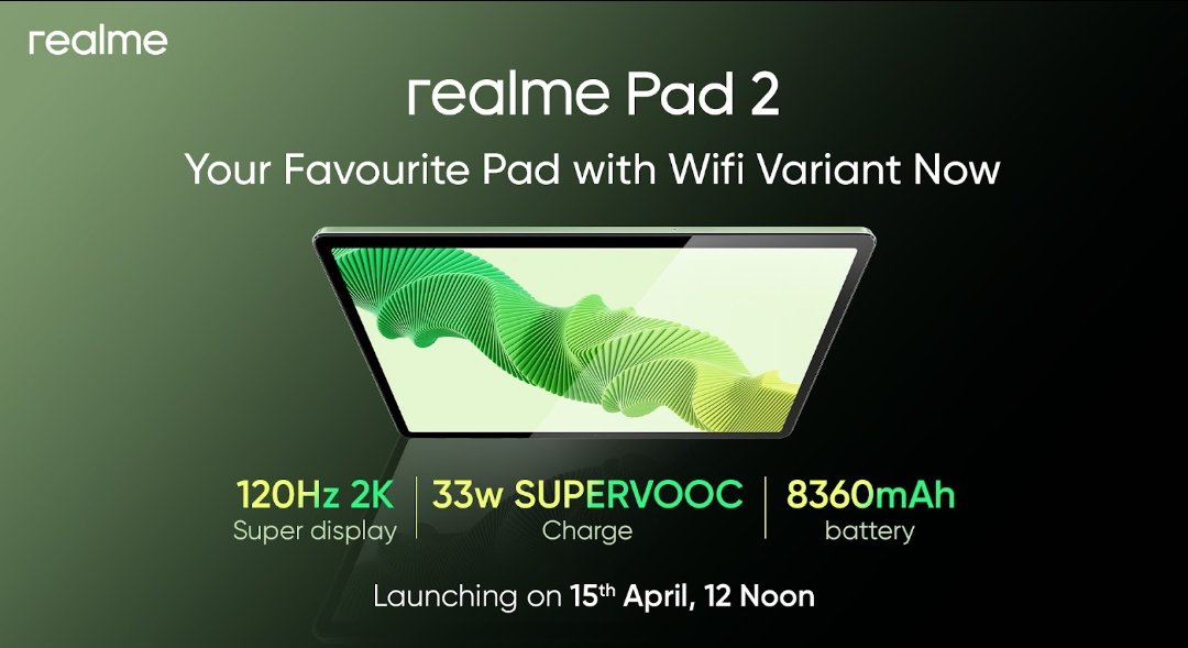 So realme Pad 2 ( WiFi Variant ) Also launching alongside realme P-Series on 15th April 2024 #realmePad2