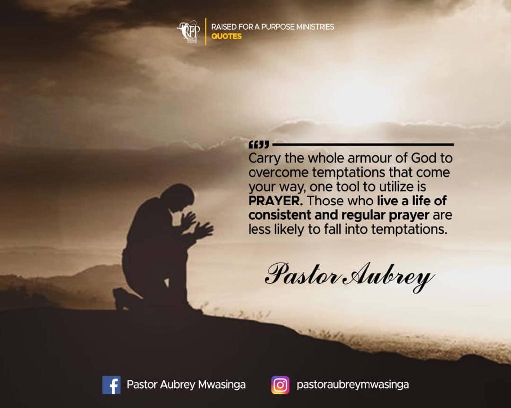 RFPMinistries's tweet photo. Carry the whole armour of God to overcome temptations that come your way, one tool to utilize is PRAYER. Those who live a life of consistent and regular prayer are less likely to fall into temptations. ~Pastor Aubrey Mwasinga
#RFPQuotes
#RFPMinistries
#RFPIsHome
#PastorAubrey https://t.co/380ELqs3da