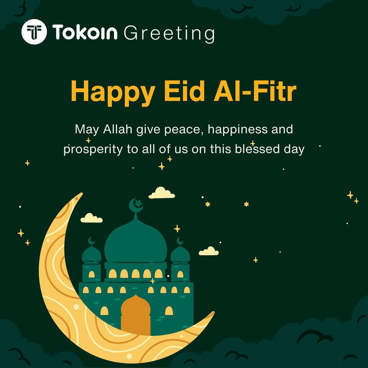 The Tokoin team wishes you a joyous and blessed Eid al-Fitr! May Allah grant us all peace, joy, and prosperity on this blessed day. ✨