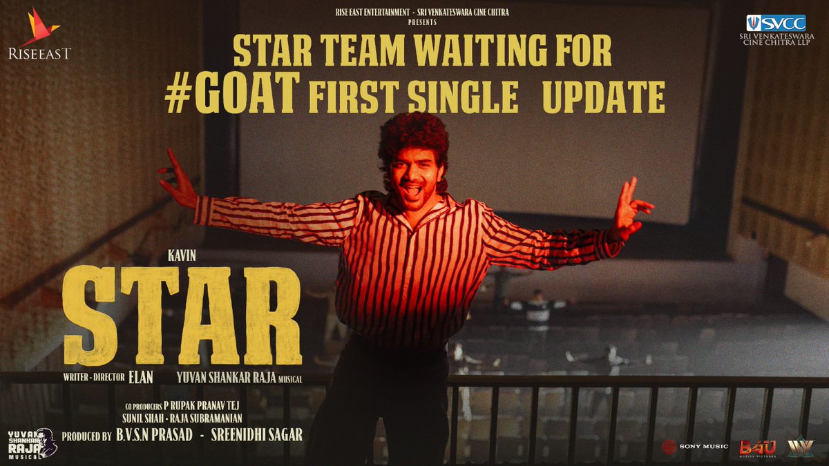 #Star - Team Waiting For #Goat First Single Update !
@Kavin_m_0431 ! @elann_t ! @riseeastcre !
#CineTimee !